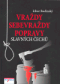 Foto knihy Vraždy, sebevraždy, popravy slavných Čechů