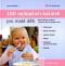 Foto knihy 100 nejlepších kašiček pro malé děti - Rychlá jídla pro zdravé a šťastné dítě do 1. roku