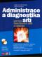 Foto knihy Administrace a diagnostika sítí pomocí OpenSource utilit a nástrojů + CD