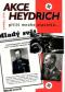 Foto knihy Akce Heydrich - příliš mnoho otazníků...