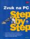 Foto knihy Zvuk na PC Step by Step + CD