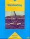 Foto knihy Windsurfing - Průvodce sportem Foto knihy Windsurfing - Průvodce sportem