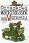 Foto knihy Pohádkové vandrování Moravou