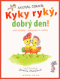 Foto knihy Kykyryký, dobrý den!