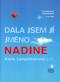 Foto knihy Dala jsem jí jméno Nadine Foto knihy Dala jsem jí jméno Nadine