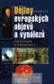 Foto knihy Dějiny evropských objevů a vynálezů Foto knihy Dějiny evropských objevů a vynálezů