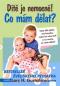 Foto knihy Dítě je nemocné! Co mám dělat?