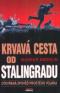 Foto knihy Krvavá cesta od Stalingradu