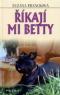 Foto knihy Říkají mi Betty Foto knihy Říkají mi Betty