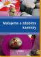 Foto knihy Malujeme a zdobíme kamínky Foto knihy Malujeme a zdobíme kamínky