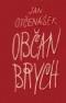 Foto knihy Občan Brych Foto knihy Občan Brych