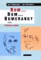 Foto knihy Bum -- bum -- bumerangy, aneb, Politická manéž