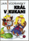 Foto knihy Král v kukani Foto knihy Král v kukani