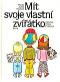 Foto knihy Mít svoje vlastní zvířátko