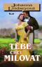 Foto knihy Tebe chci milovat Foto knihy Tebe chci milovat