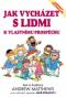 Foto knihy Jak vycházet s lidmi k vlastnímu prospěchu Foto knihy Jak vycházet s lidmi k vlastnímu prospěchu