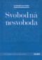 Foto knihy Svobodná nesvoboda