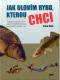 Foto knihy Jak ulovím rybu, kterou chci Foto knihy Jak ulovím rybu, kterou chci