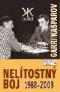 Foto knihy Nelítostný boj 1988-2009