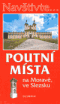 Foto knihy Poutní místa na Moravě, ve Slezsku