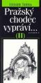 Foto knihy Pražský chodec vypráví... 2 Foto knihy Pražský chodec vypráví... 2