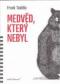 Foto knihy Medvěd, který nebyl Foto knihy Medvěd, který nebyl