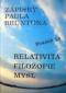 Foto knihy Zápisky Paula Bruntona - sv. 13 - Relativita, Filozofie, Mysl