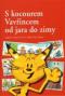 Foto knihy S kocourem Vavřincem od jara do zimy