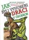 Foto knihy Jak byli vyhubeni draci v Čechách