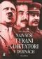 Foto knihy Najväčší tyrani a diktátory v dejinách