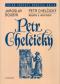 Foto knihy Petr Chelčický Foto knihy Petr Chelčický