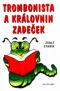 Foto knihy Trombonista a královnin zadeček Foto knihy Trombonista a královnin zadeček