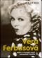 Foto knihy Věra Ferbasová - Nejen o smutném konci veselé herečky